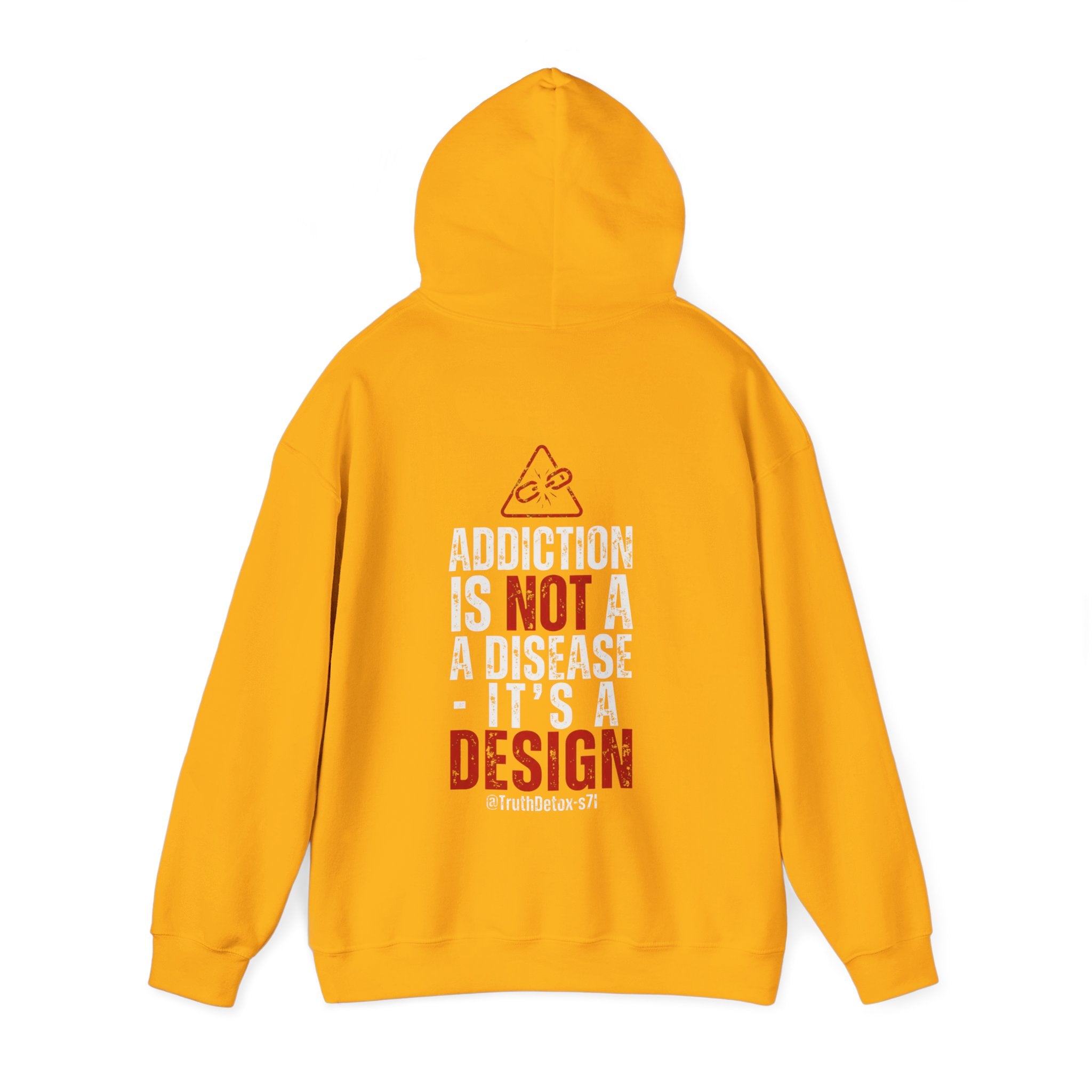 Hoodie — "Addiction Is Not A Disease, It's A Design" Graphic Pullover