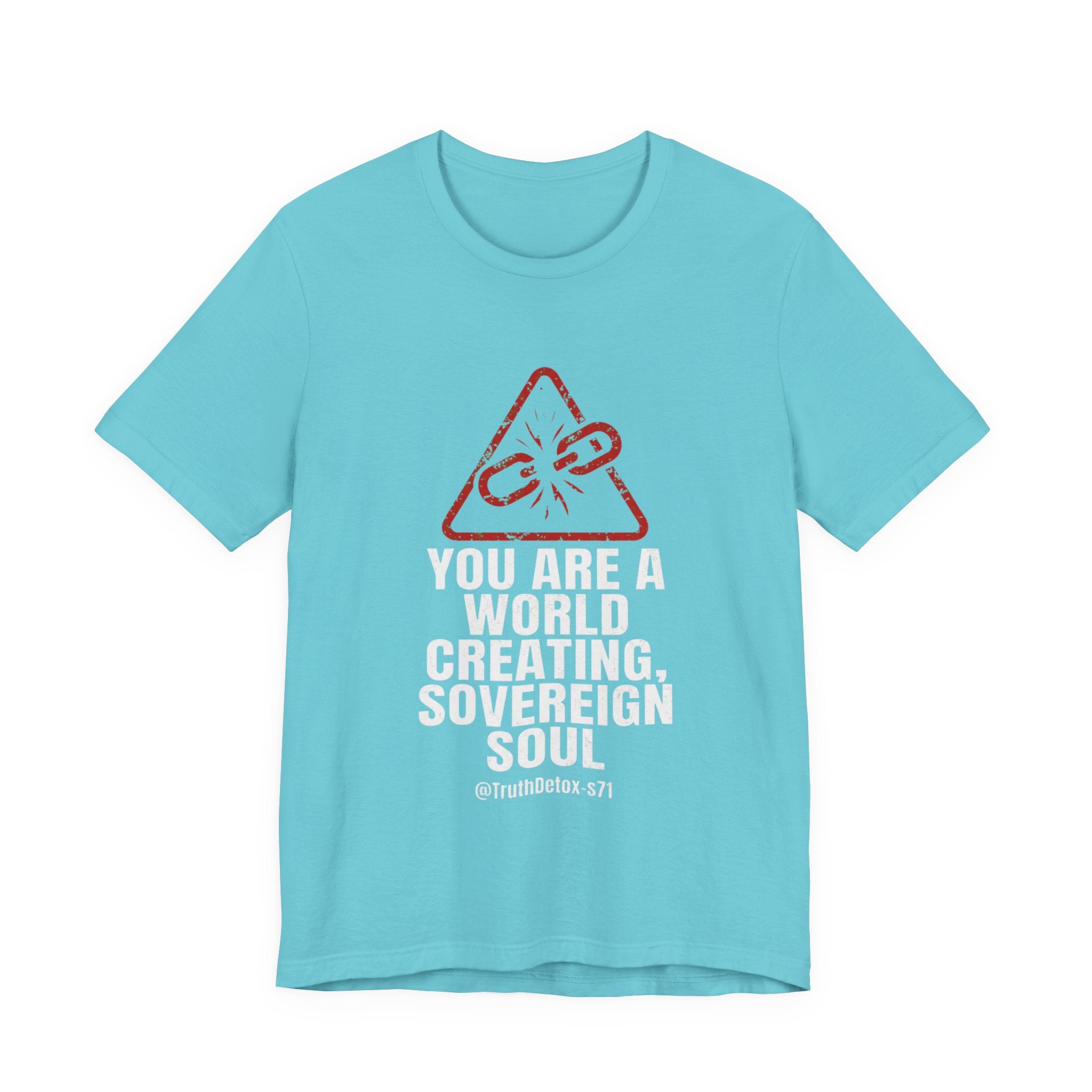 'You Are a World-Creating Sovereign Soul' Graphic T-Shirt