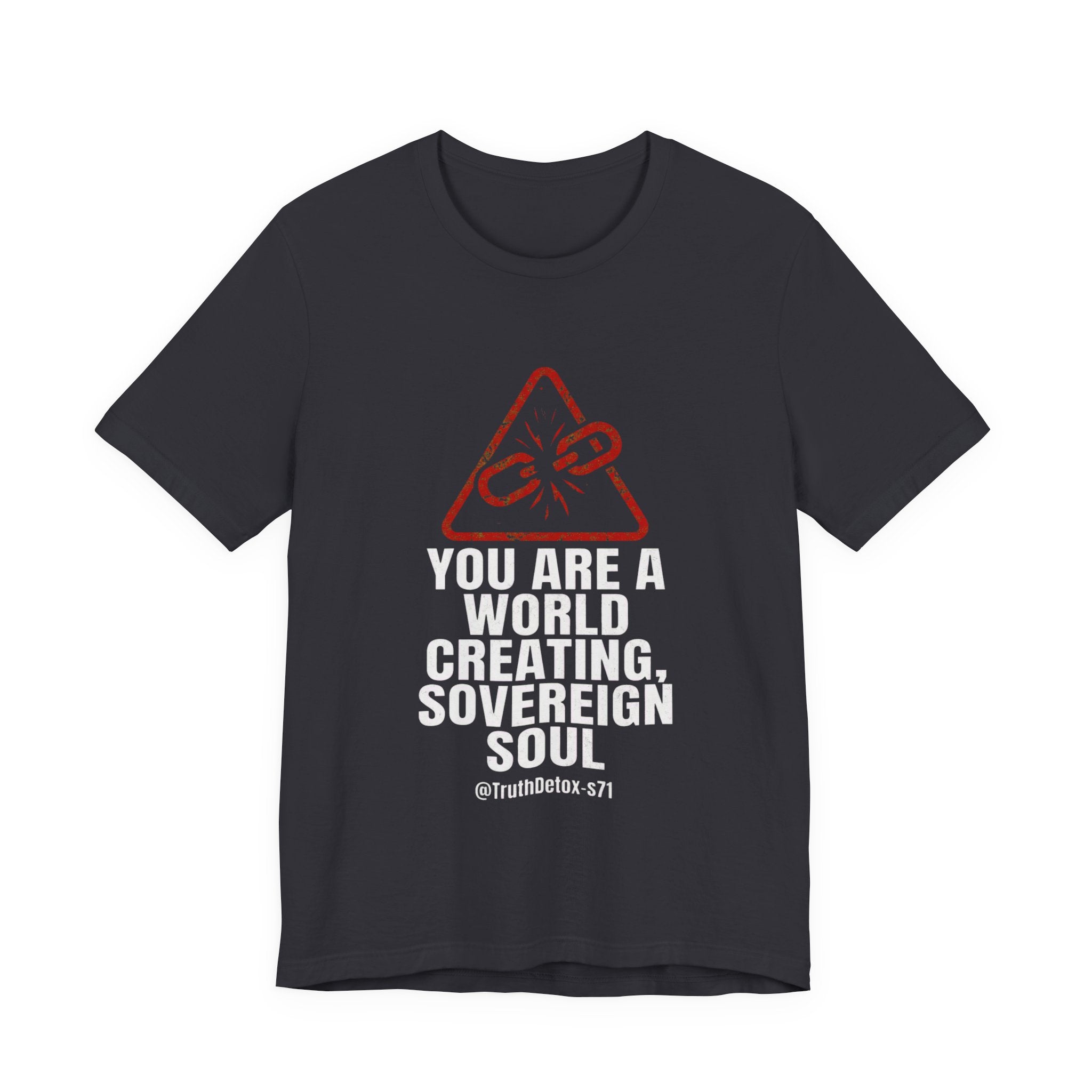 'You Are a World-Creating Sovereign Soul' Graphic T-Shirt
