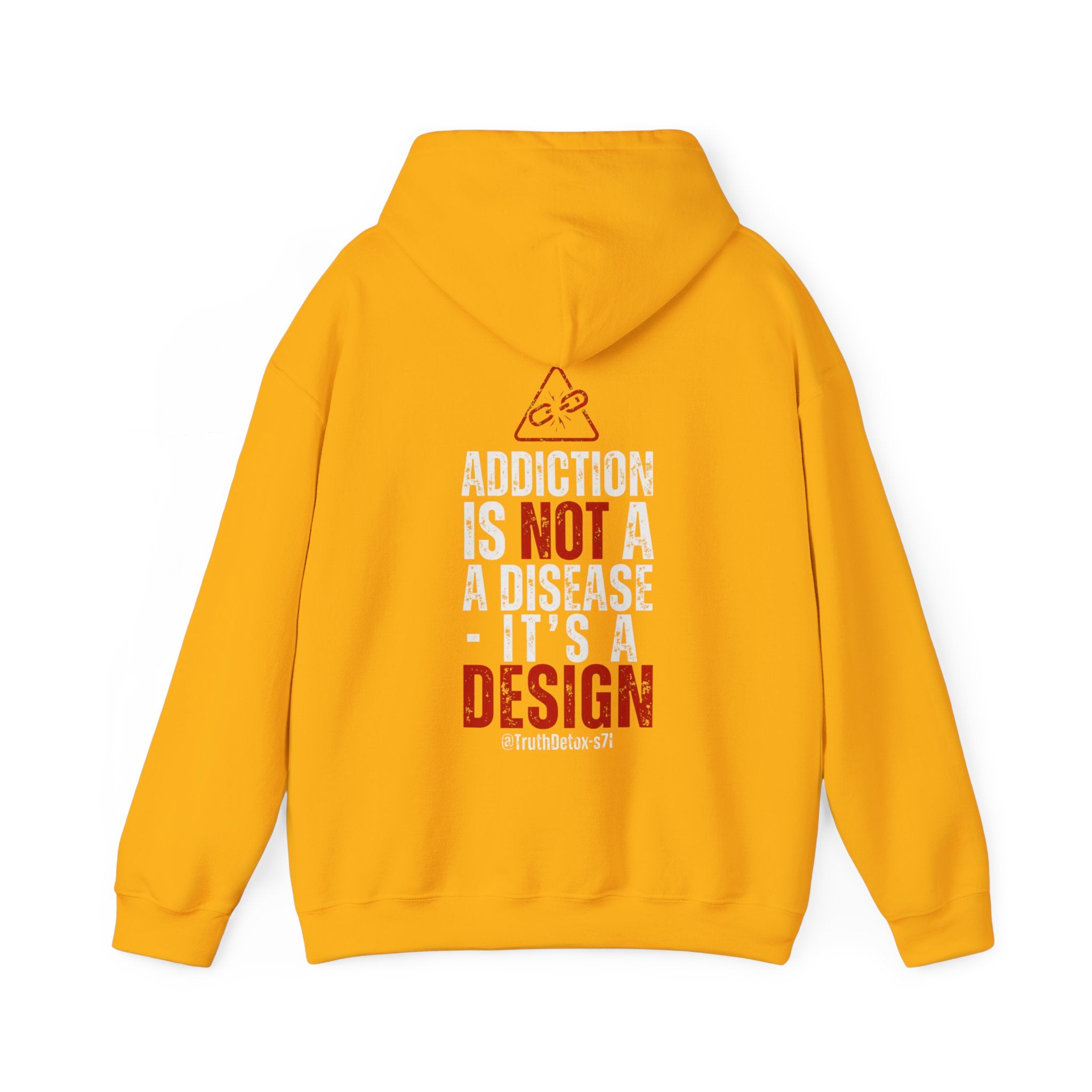 Hoodie — "Addiction Is Not A Disease, It's A Design" Graphic Pullover
