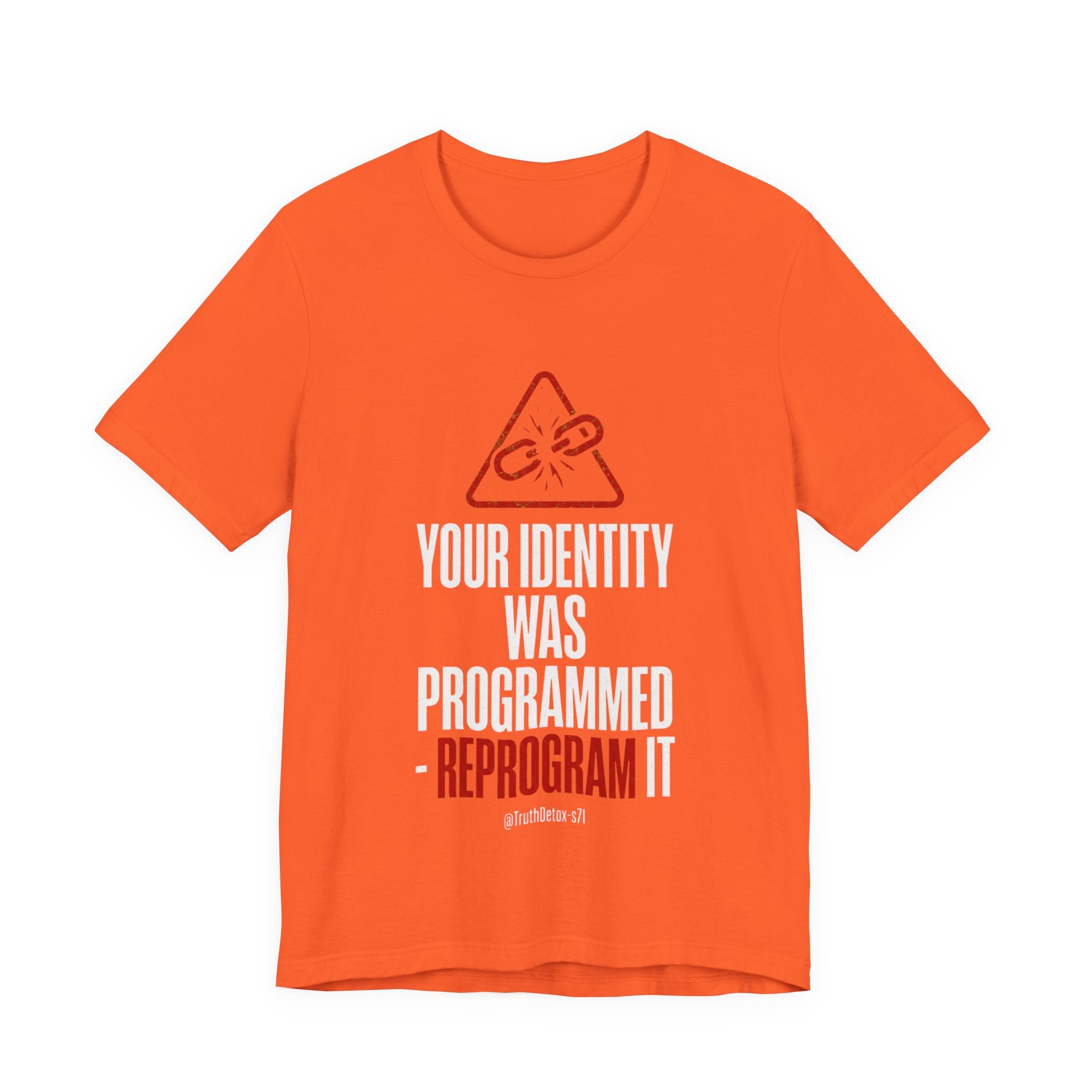 “Your Identity Was Programmed — Reprogram It” Tee