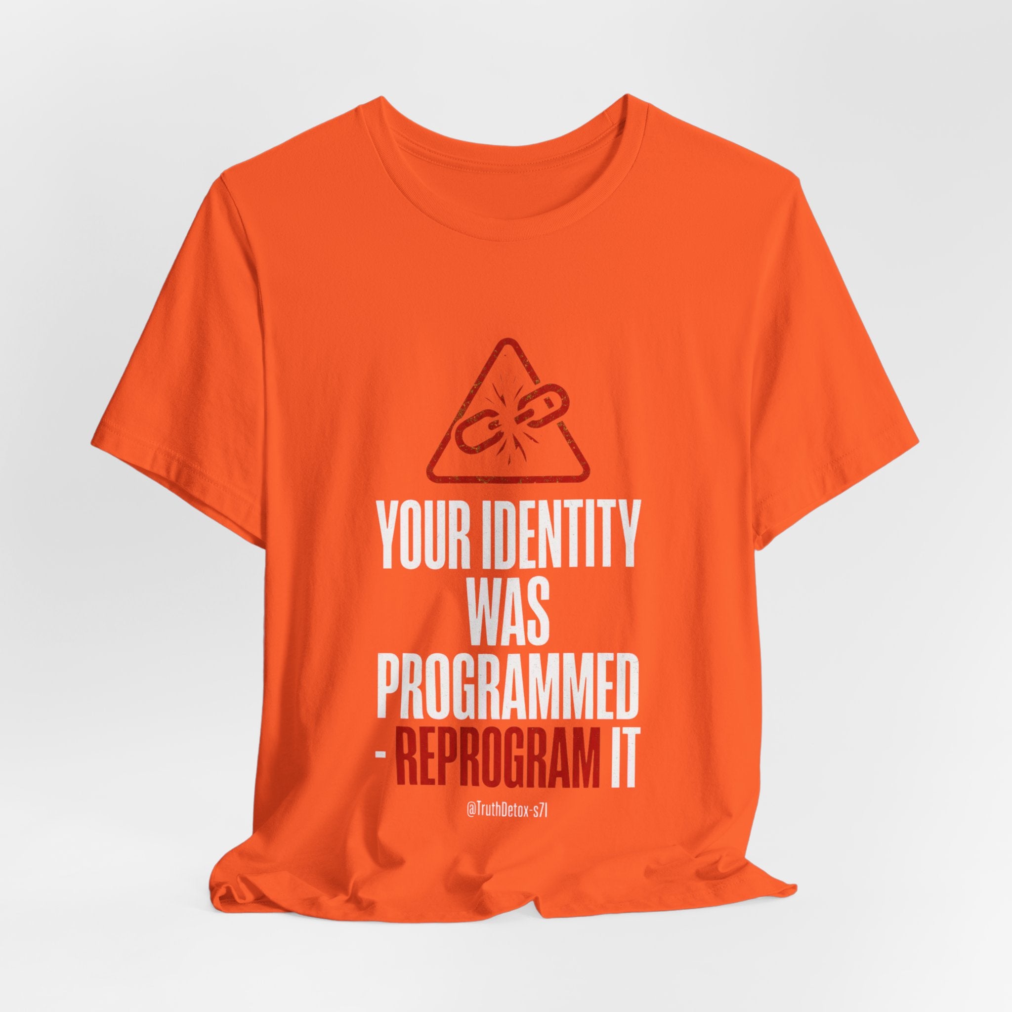 “Your Identity Was Programmed — Reprogram It” Tee