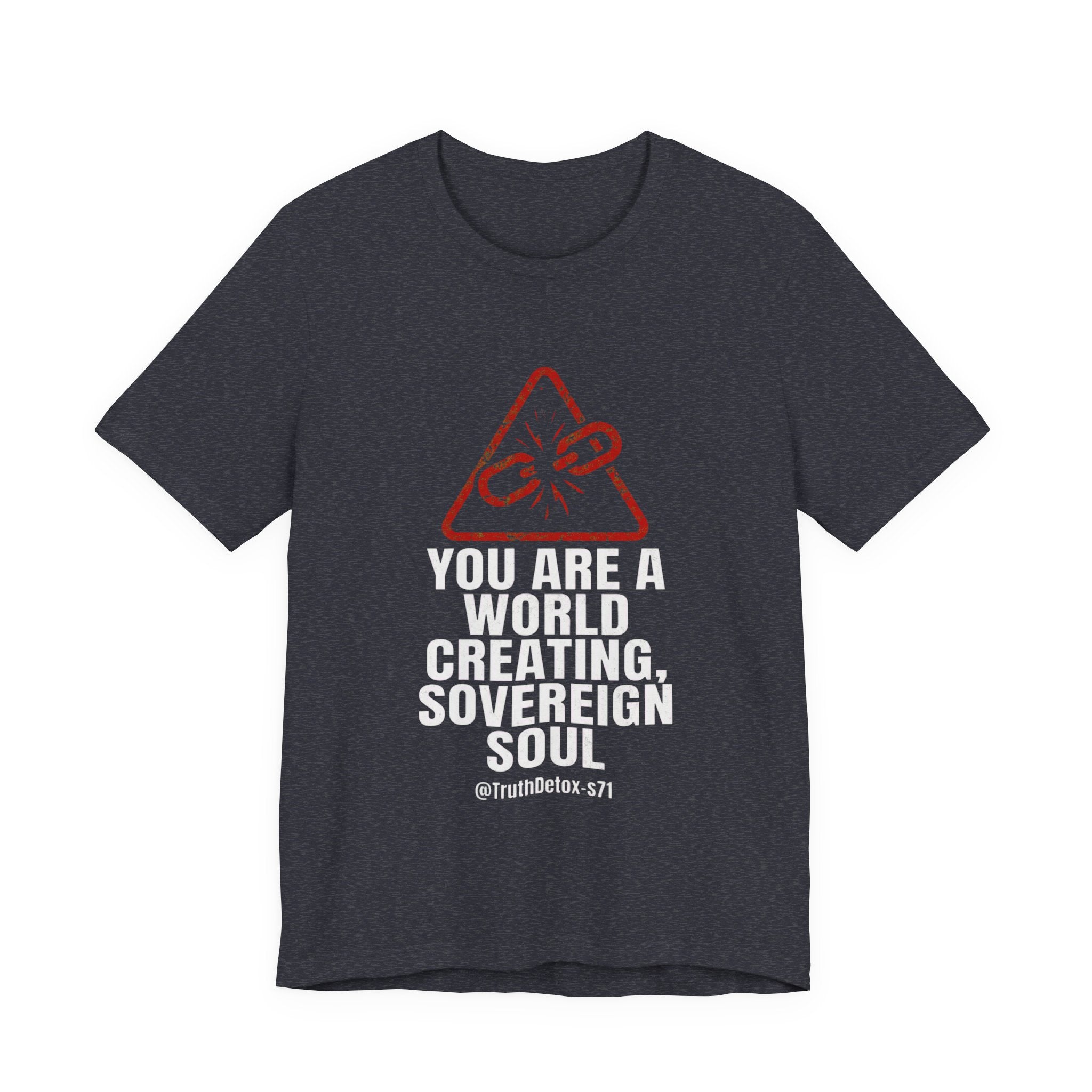 'You Are a World-Creating Sovereign Soul' Graphic T-Shirt