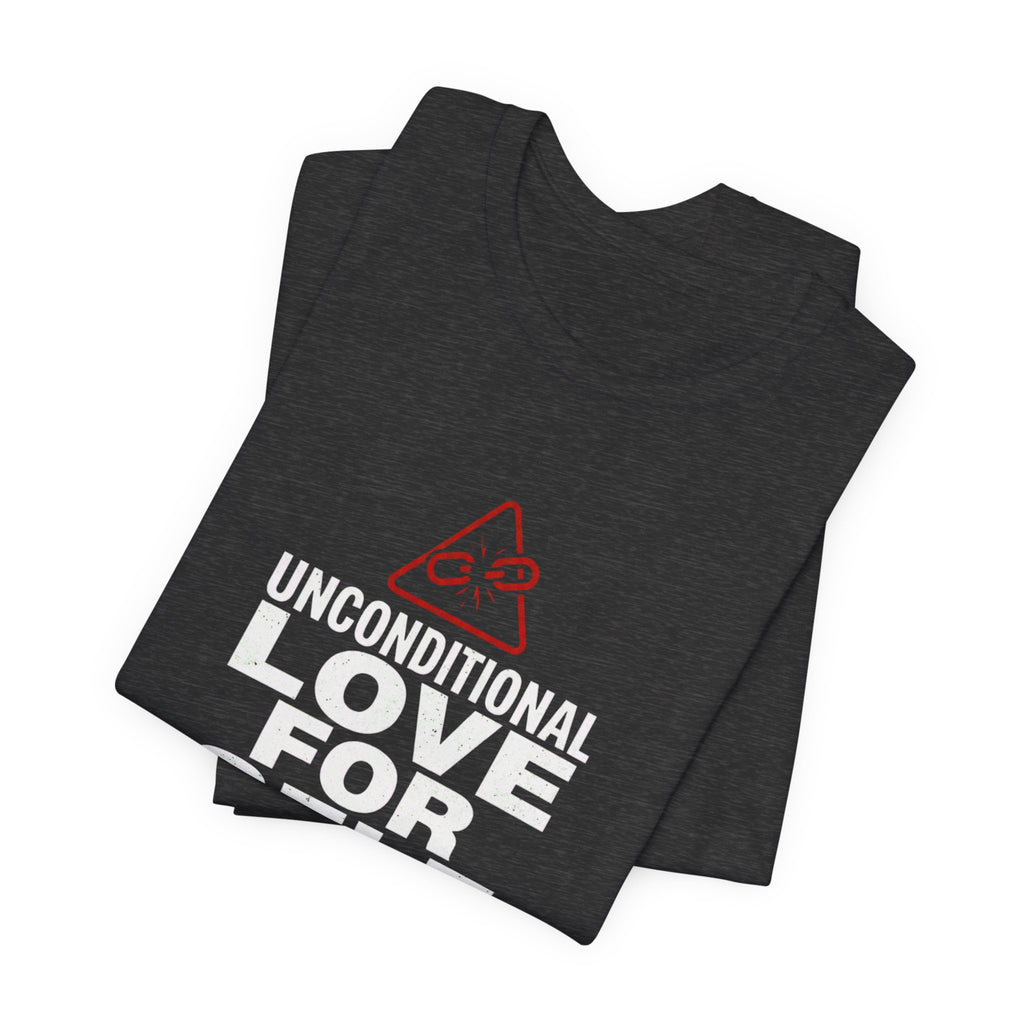 "Unconditional Love for Self is the Cure" Inspirational T-Shirt