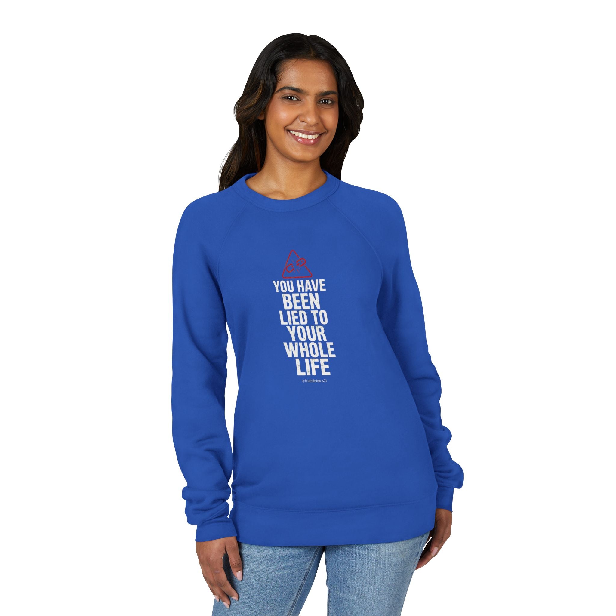 Raw Truth Tee Sweatshirt — Societal Conditioning Message
