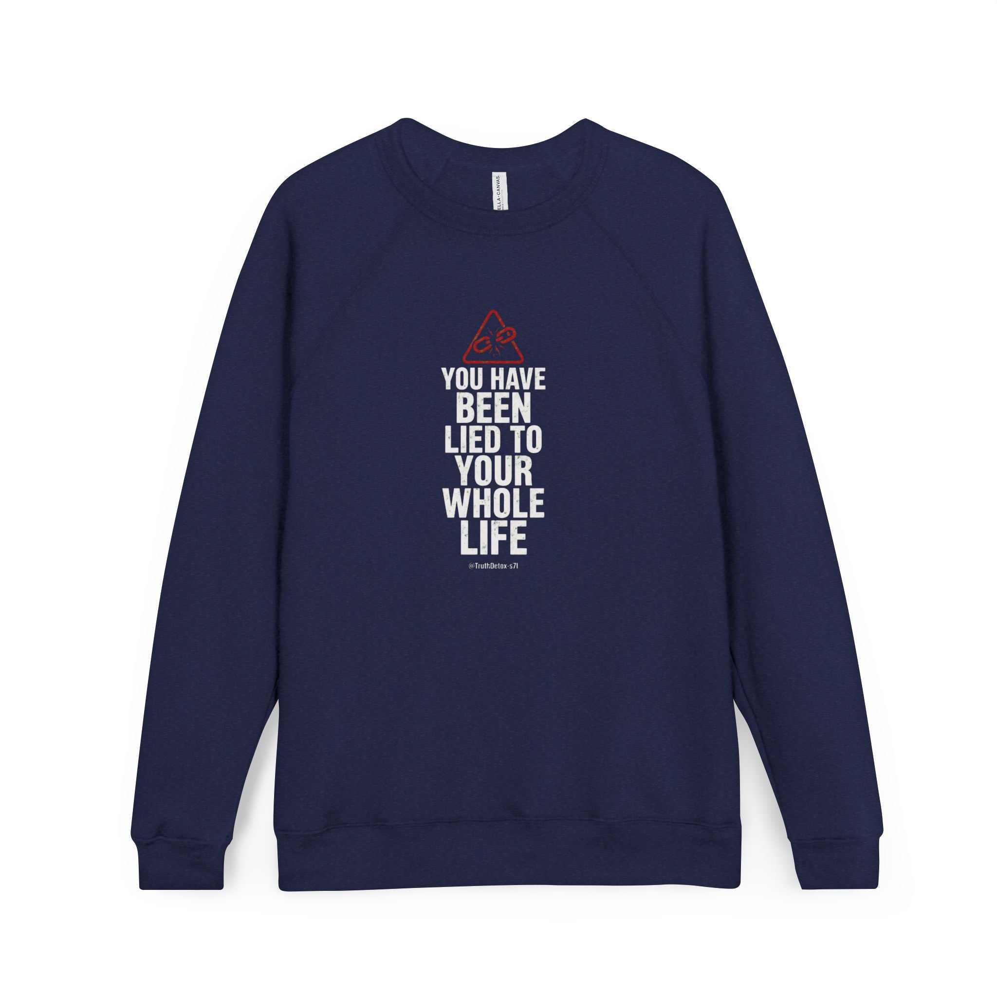 Raw Truth Tee Sweatshirt — Societal Conditioning Message
