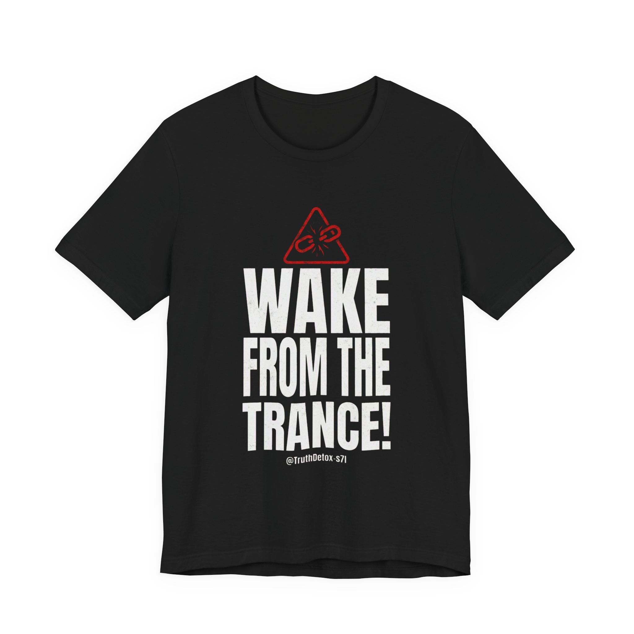 Wake From The Trance! T-Shirt