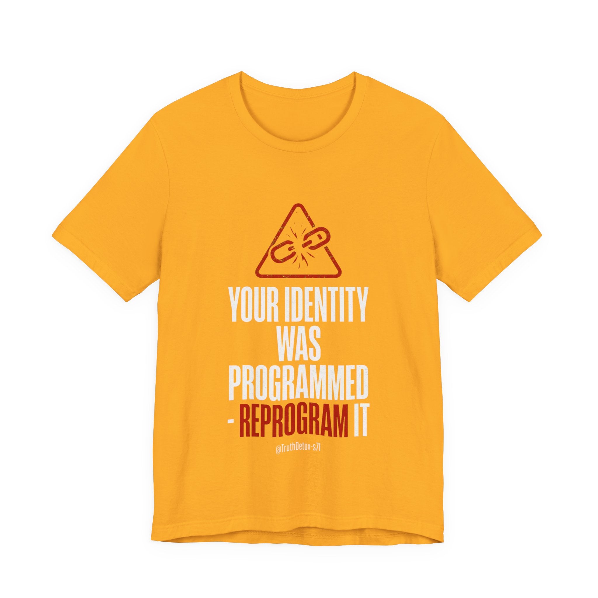 “Your Identity Was Programmed — Reprogram It” Tee