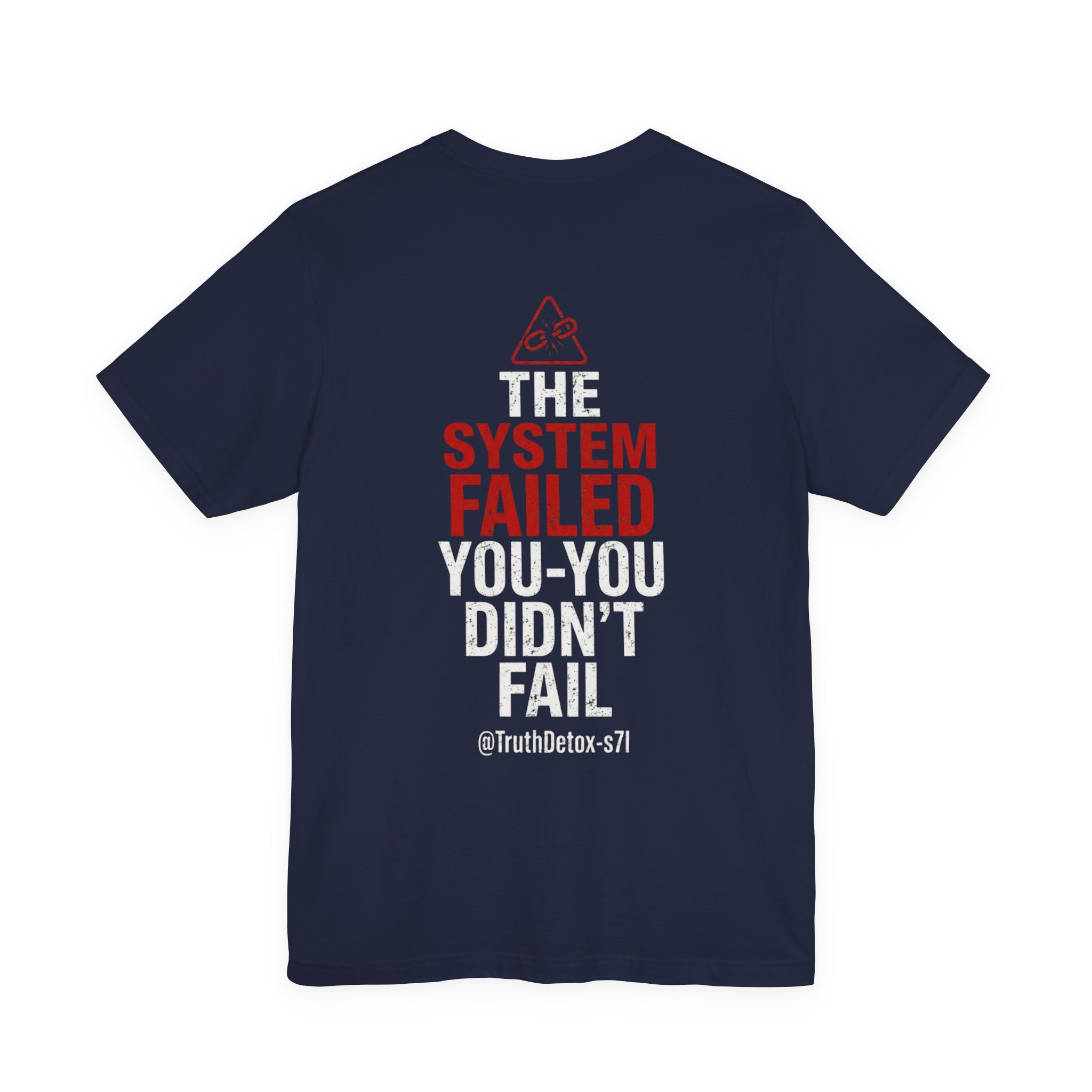 “The System Failed, You Didn’t Fail” Graphic Tee