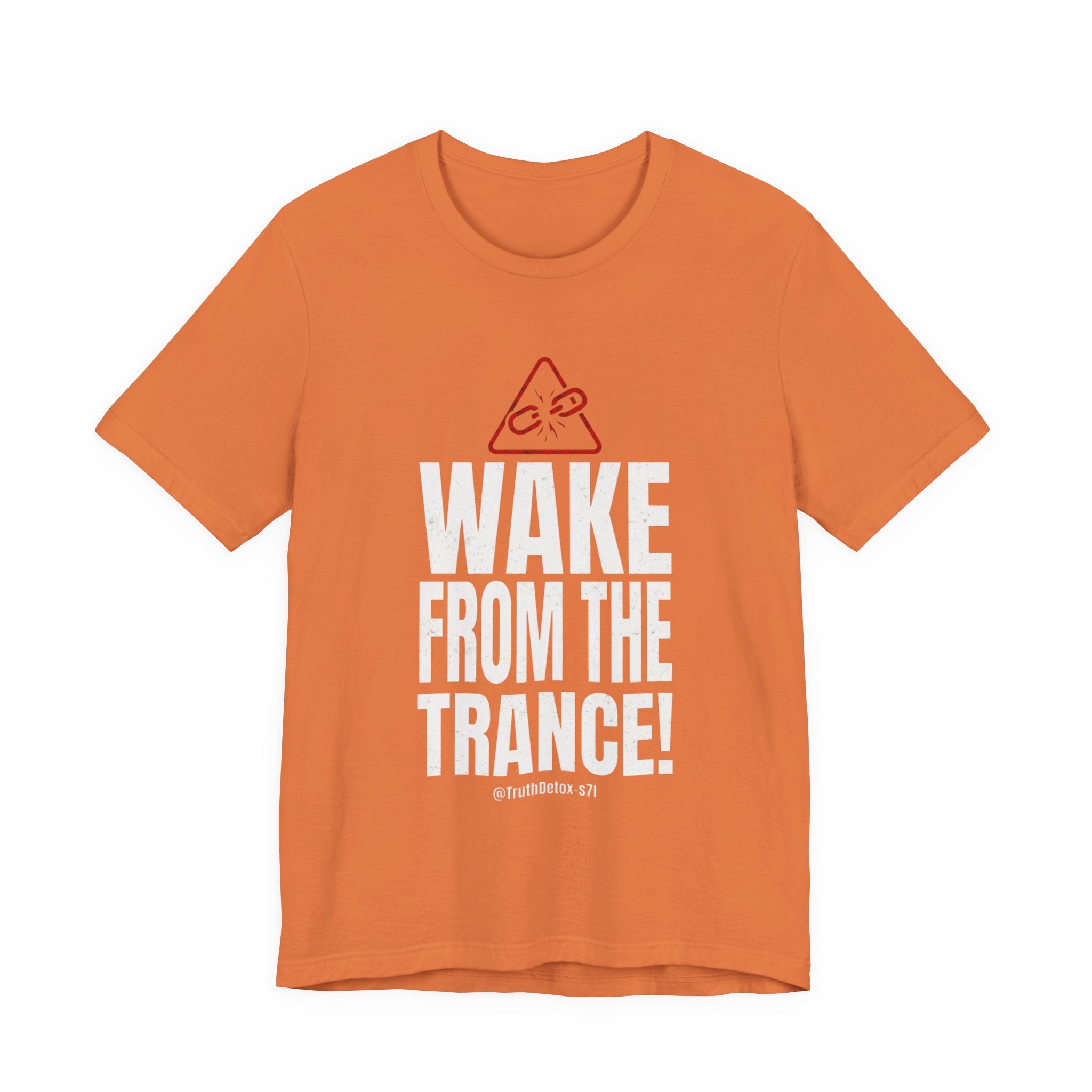 Wake From The Trance! T-Shirt