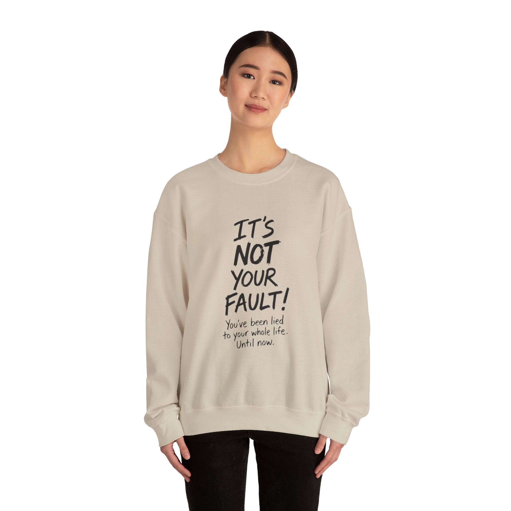 Crewneck Sweatshirt — "It's Not Your Fault!" Motivational Recovery Sweatshirt