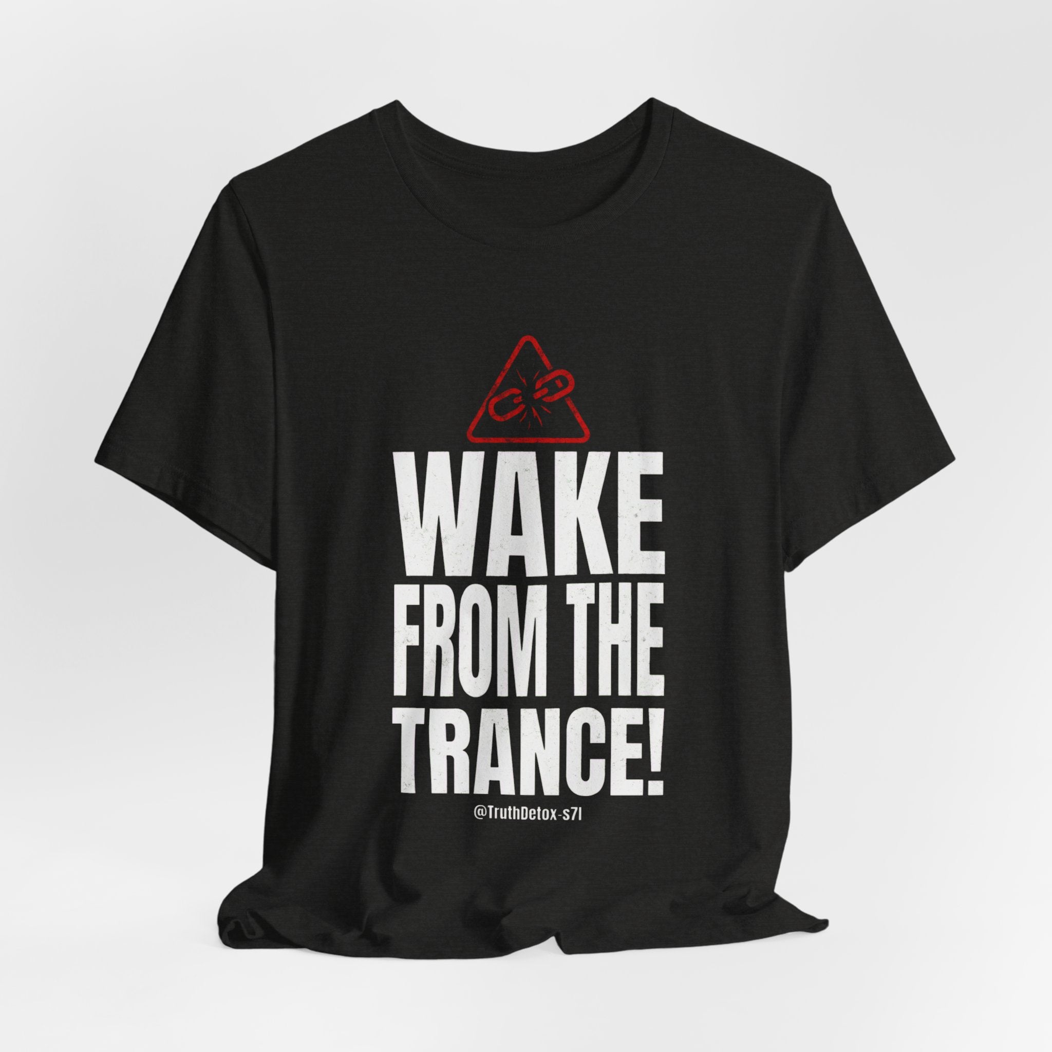 Wake From The Trance! T-Shirt